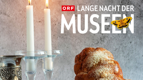 ORF Lange Nacht der Museen | Workshop: Shabbat zum Anfassen