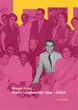 Wie der Grazer Maler Walter Langhammer die indische Avantgarde in Bombay beeinflusste.