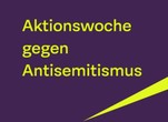 Aktionswoche gegen Antisemitismus im hdgö