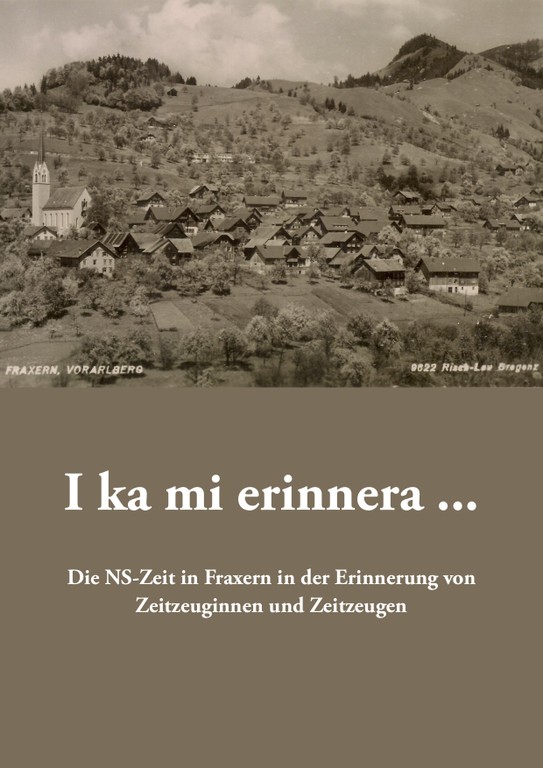 ZeitzeugInnenprojekt aus Fraxern