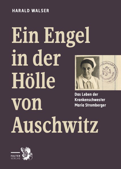 "Meinen Reichtum an Liebe habe ich in Auschwitz verstreut." Maria Stromberger, Juli 1946. (Quelle: Falter)